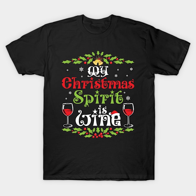 Snow Fruit Flowers Merry Drinker My Christmas Spirit Is Wine T-Shirt by joandraelliot